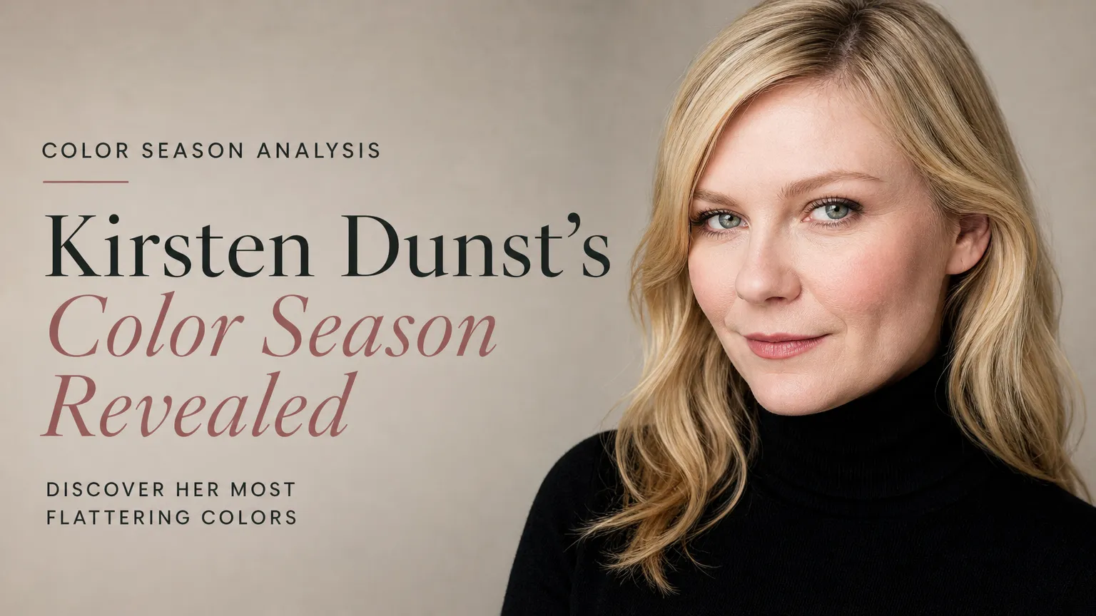 Kirsten Dunst Colour Analysis: Light Summer Season Revealed