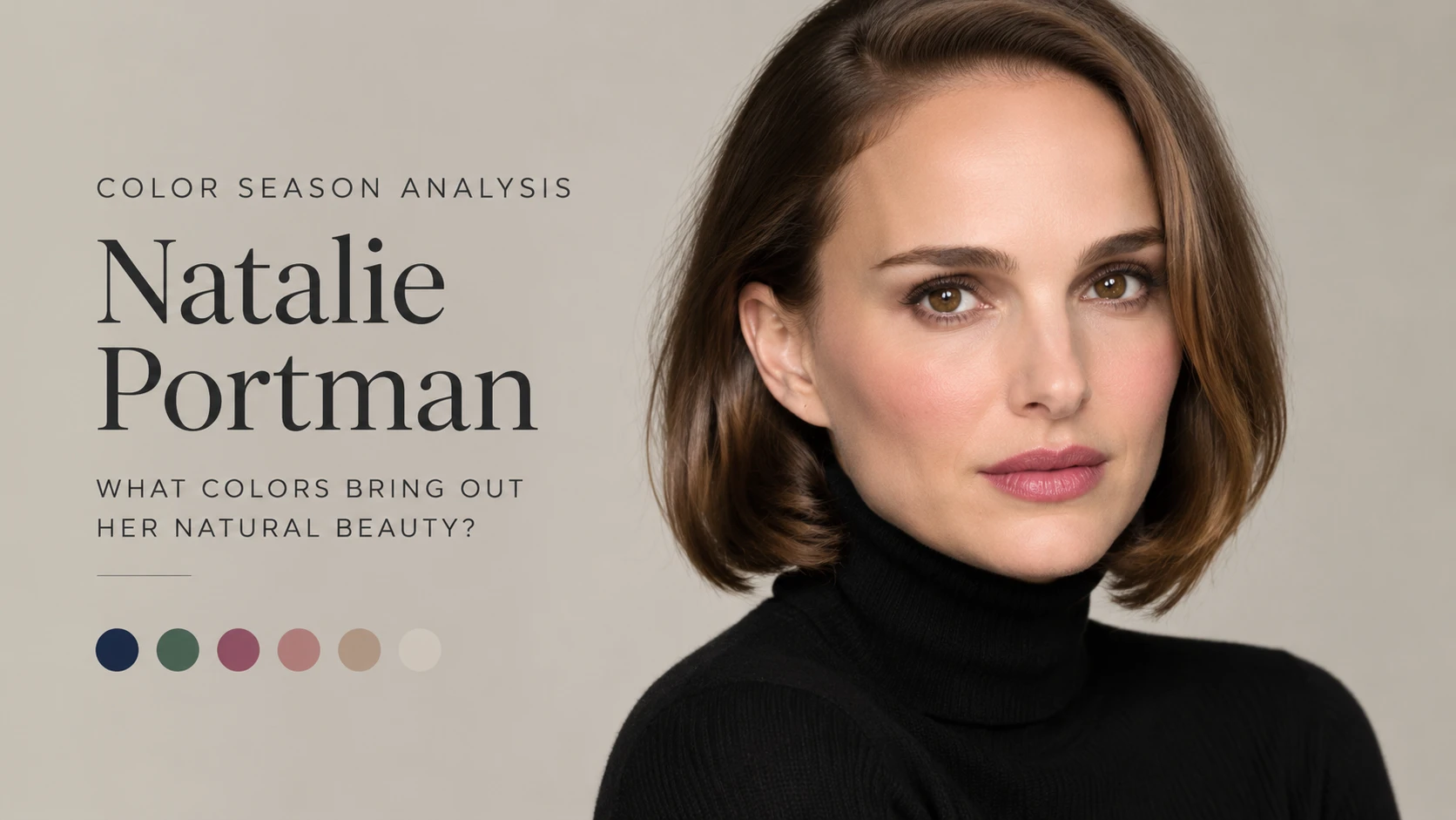 Natalie Portman Colour Analysis: Why She's a True Autumn