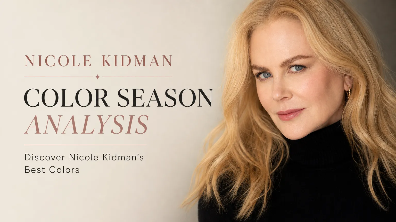 Nicole Kidman Colour Analysis: True Summer Season Confirmed