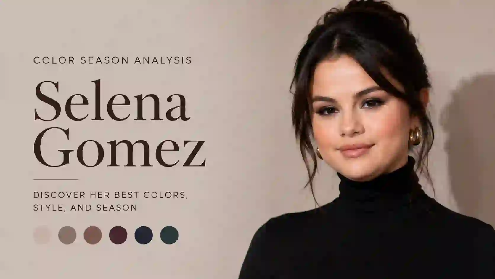 Selena Gomez Colour Analysis: Why She's a True Autumn